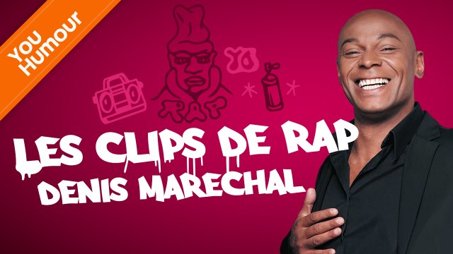 DENIS MARECHAL - Les clips de Rap