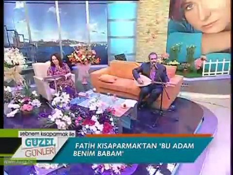 5 Şebnem - Fatih Kısaparmak Babama mektup - Bu adam babam