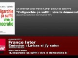 L'oligarchie, ça suffit : vive la démocratie ! Hervé Kempf - 1/3