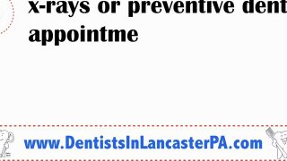 Dentist Lancaster - Your Dentist In Lancaster PA