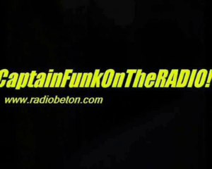 CaptainFunkOnTheRADIO! Radio Béton 93.6 Mhz  Tous Les Samedis 22h30 www.radiobeton.com (Luxury Soul Funk R&B)