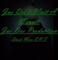 Jae Dee - Wait A Minute (Jae Dee Production)