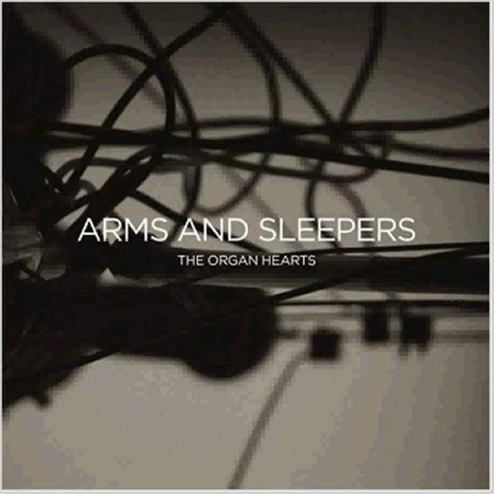 Arms And Sleepers - The Organ Hearts (2011) HQ Full Album Free Download