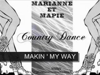 MAKIN'MY WAY Chorégraphe : Marianne LANGAGNE