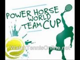watch If Power Horse World Team Cup Tennis 09 live streaming