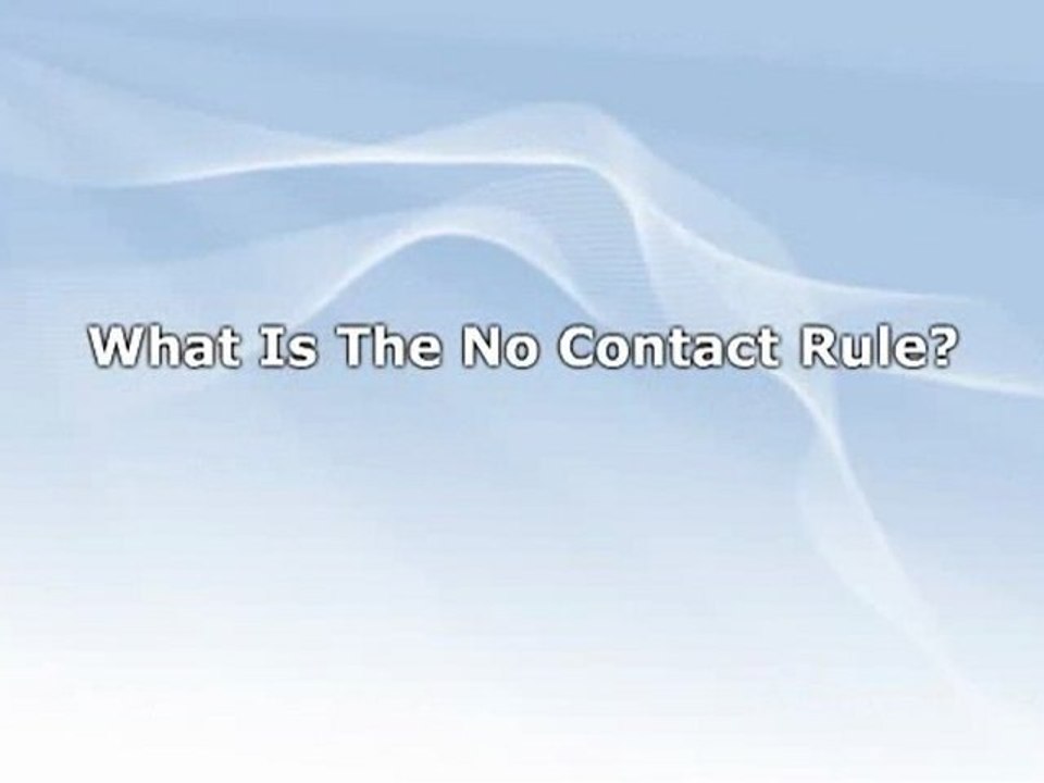 The No Contact Rule To Get Your Ex Boyfriend Back Get Him Back