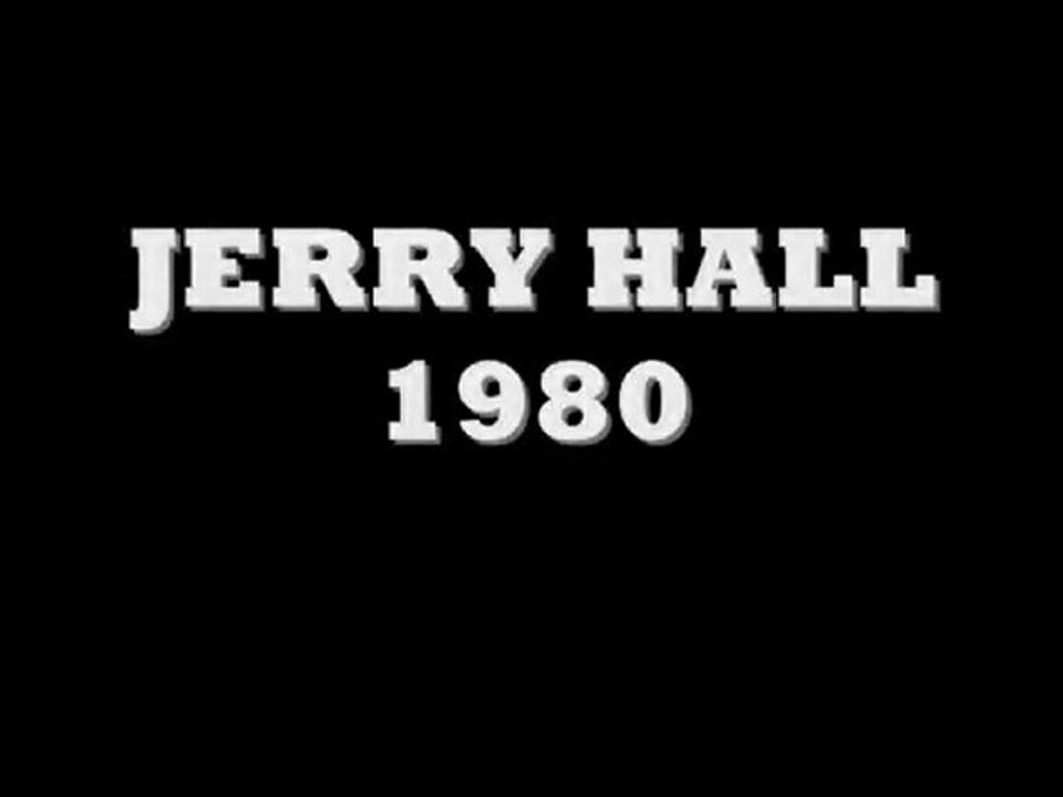 WHO IS : JERRY HALL (1980)