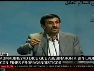 EE.UU. mató a Bin Laden para hacerse propaganda: Ahmadineya