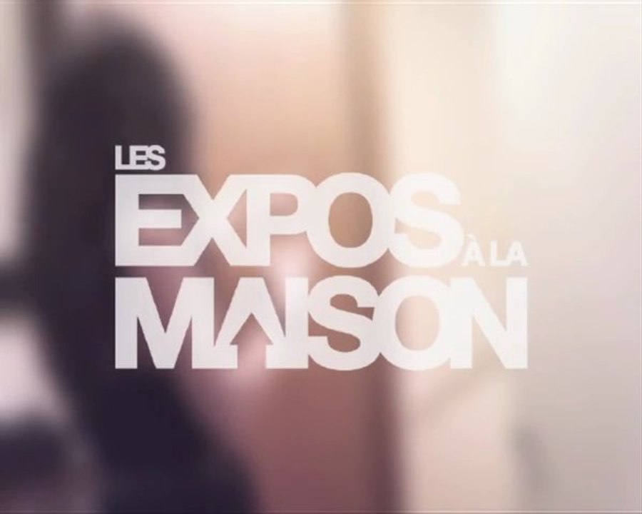 Les EXPOS à la MAISON #3 - FROM PARIS