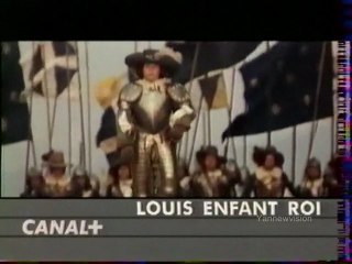 Générique Canal + (Présentation Film "LOUIS ENFANT ROI") 1993