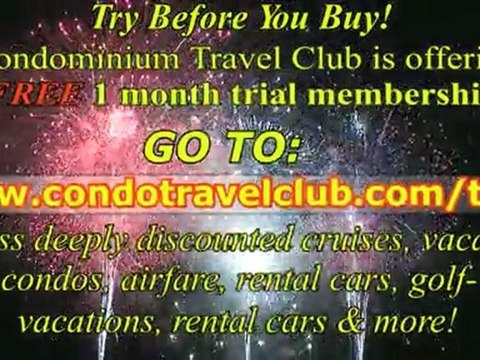 Discount Travel Club - Hot Weeks Condos - Free Trial Month