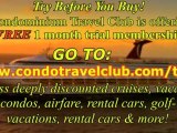 Hot Weeks Condos Free Trial Month! Condominium Travel Club