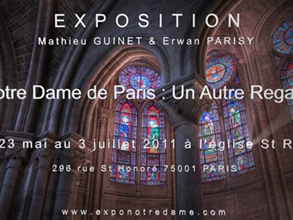 EXPO Notre Dame de Paris : Un Autre Regard