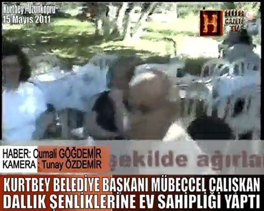 Kurbey Belediye Başkanı Mübeccel ÇALIŞKAN Dallık Şenliklerine Ev sahipliği Yaptı 15 mayıs 2011