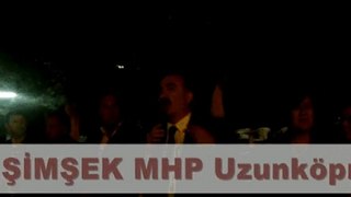 MHP Edirne Milletvekili Adayı Gürsel ŞİMŞEK; '' Başbakan ve Ak Parti Edirne'ye teşvik vermiyor '' 17 mayıs 2011