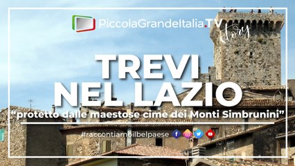 Trevi nel Lazio - Piccola Grande Italia