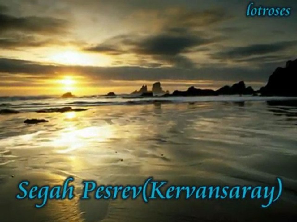 Segah Pesrev-Kervansaray