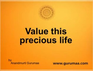 Value this Precious Life