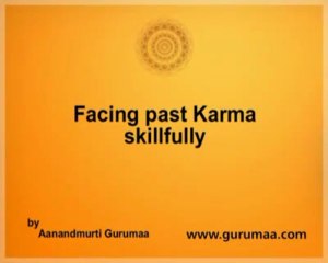 Facing Past Karma Skillfully