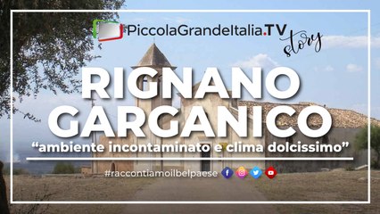 Rignano Garganico - Piccola Grande Italia