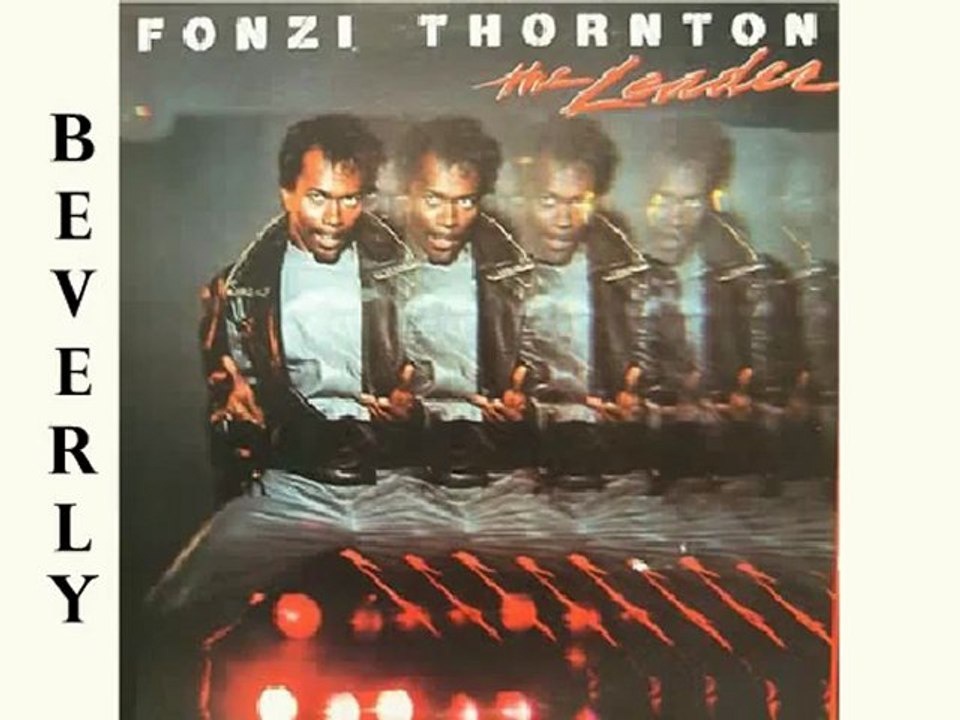 Fonzi Thornton - Beverly (deejay funk)