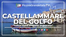 Castellammare del Golfo - Piccola Grande Italia