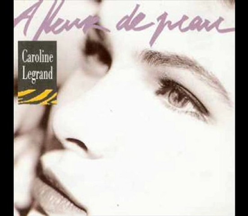Caroline Legrand - Comme un train qui roule (1992)