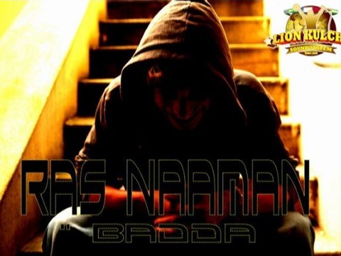 Ras Naâman - Badda ( Dubplate ) Lion Kulcha Sound