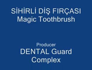SİHİRLİ DİŞ FIRÇASI -  MAGIC TOOTHBRUSH
