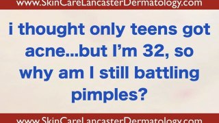 Dermatologist in Lancaster PA - Acne
