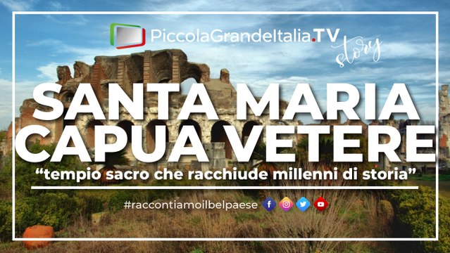 Santa Maria Capua Vetere - Piccola Grande Italia