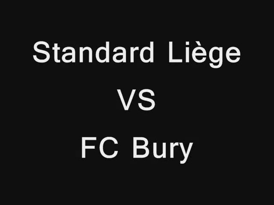 Standard Liège - Bury (Europa League 16e aller)