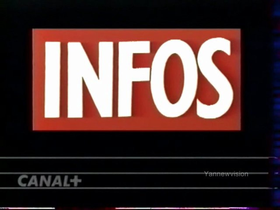 Générique Canal + (INFOS) 1993