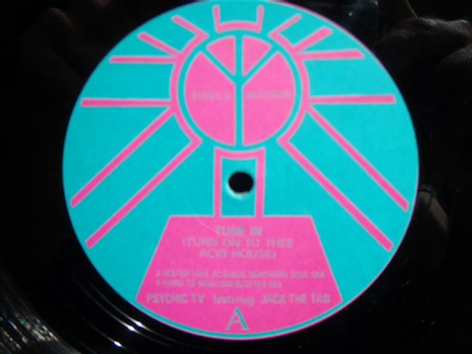 Psychic TV - Tune In (Turn On The Acid House)