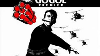 Gogol 1er - Foutre le bordel