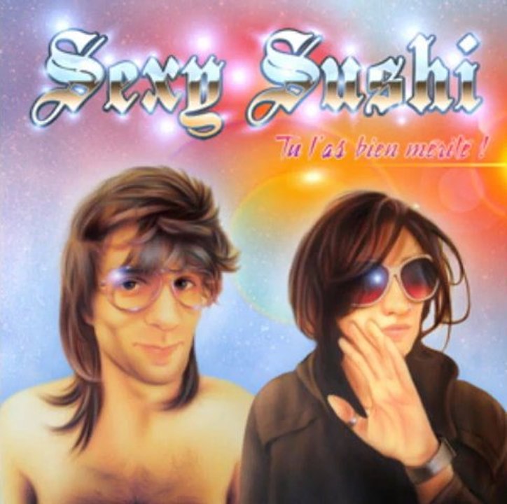 Sexy Sushi - Enfant de putain   Salope ta mère