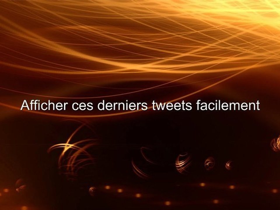 Afficher sur une page web les derniers tweets