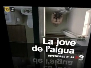 TV3 - La jove de l'aigua - Promo 07/08/2009