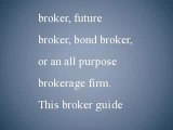 Guide to Brokers - Choosing the Right Stock Broker and Brokerage Firm