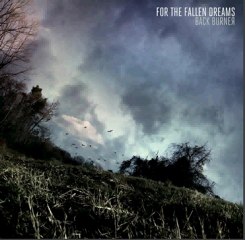 For The Fallen Dreams - Back Burner (2011) [HQ] Full Album Free Download