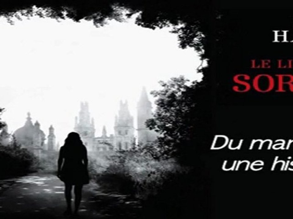 L'Histoire éditoriale du Livre perdu des sortilèges de Deborah Harkness