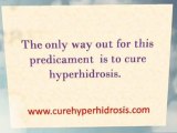 Cure For Hyperhidrosis