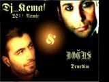 Dj_Kemal vs. Doğuş Denedim (2011 Remix)