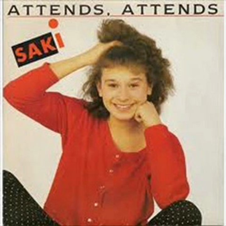 Saki - Attends attends