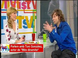 TV3 - TVist - Toni González, de "Més dinamita"