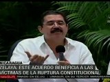 Zelaya: Acuerdo beneficiará a víctimas del golpe