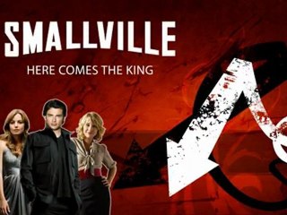 Smallville - Here Comes The King