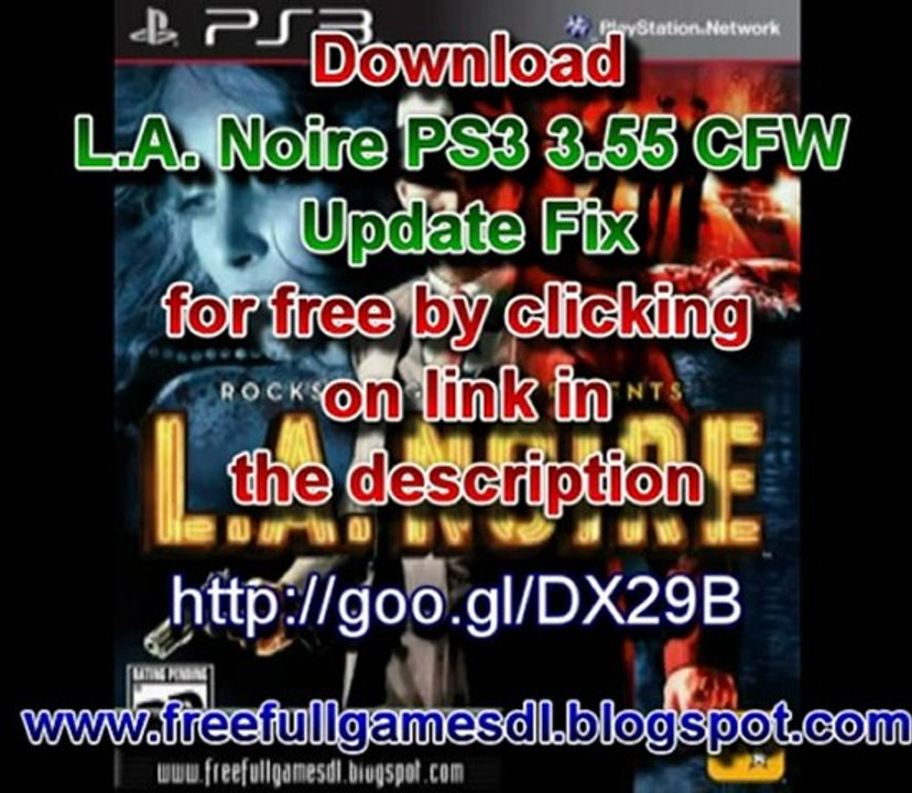 L.A. Noire PS3 3.55 CFW Update Fix Playstation 3 crack patch free full download