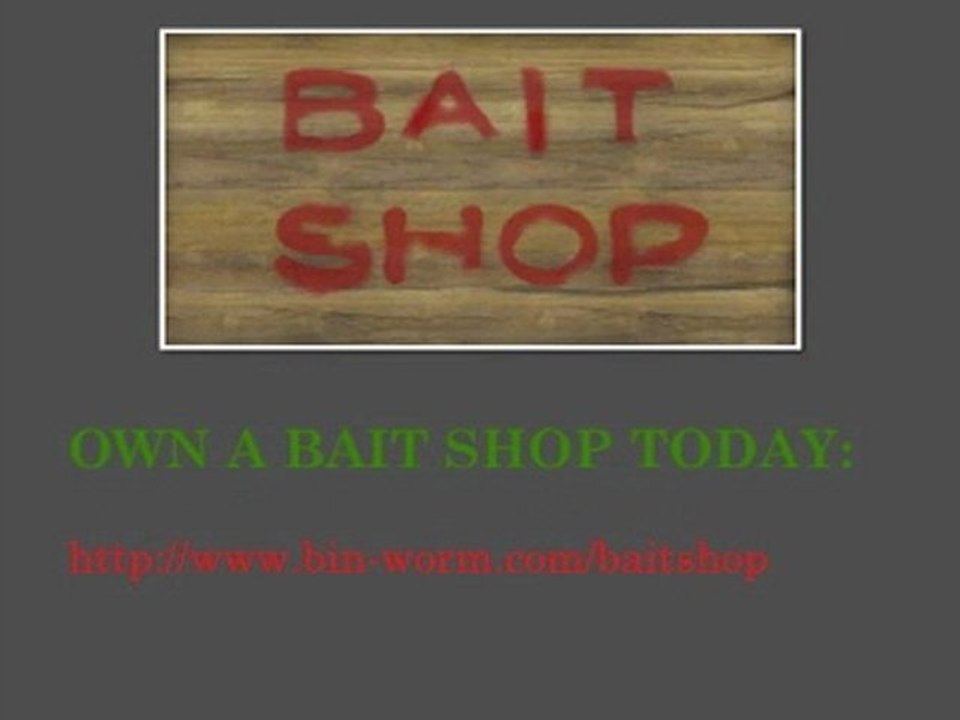Own a Bait Shop: Sell Live Worm Bait