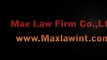 max law firm - Max Law Firm Co.,Ltd. - International Law Firm [www.Maxlawint.com]